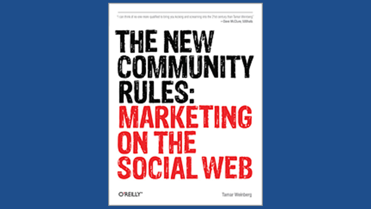 Weinberg, Tamar. The New Community Rules: Marketing on the Social Web. O’Reilly Media, 2009. ISBN‑13: 9780596156817 ISBN‑10: 0596156812