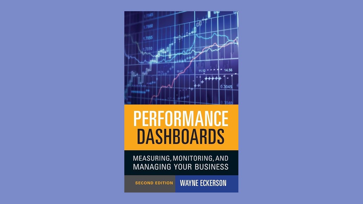 Eckerson, Wayne W. Performance Dashboards: Measuring, Monitoring, and Managing Your Business. 2nd ed., Wiley, 2010. ISBN 978‑0470589830.